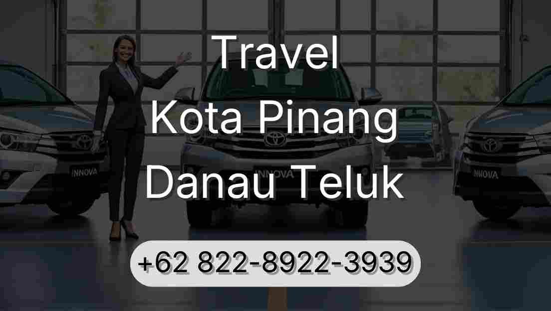 Travel Kota Pinang Danau Teluk