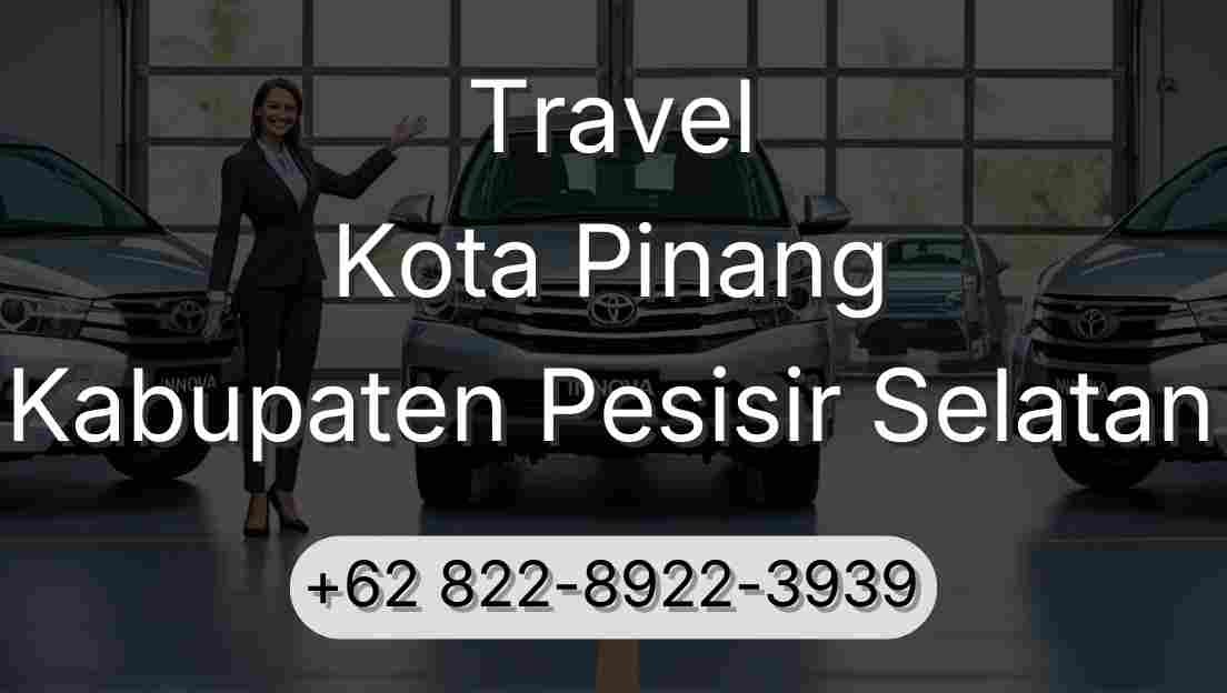 Travel Kota Pinang Kabupaten Pesisir Selatan