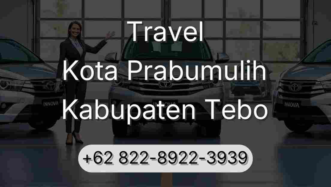 Travel Kota Prabumulih Kabupaten Tebo