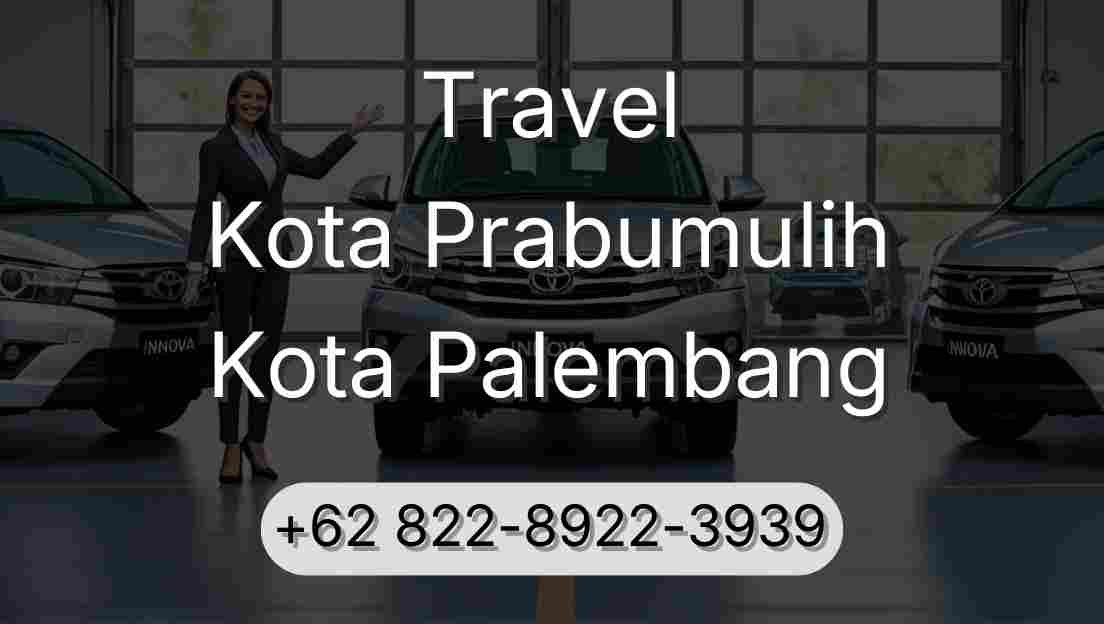 Travel Kota Prabumulih Kota Palembang