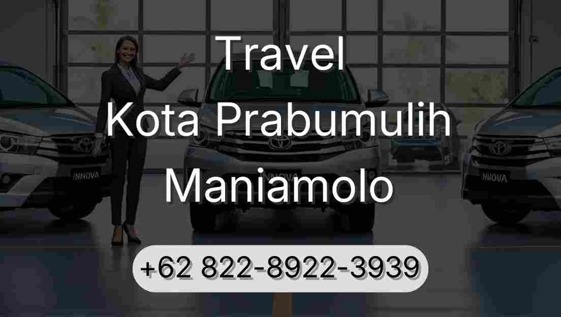 Travel Kota Prabumulih Maniamolo