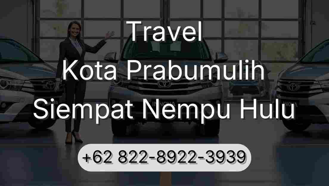 Travel Kota Prabumulih Siempat Nempu Hulu