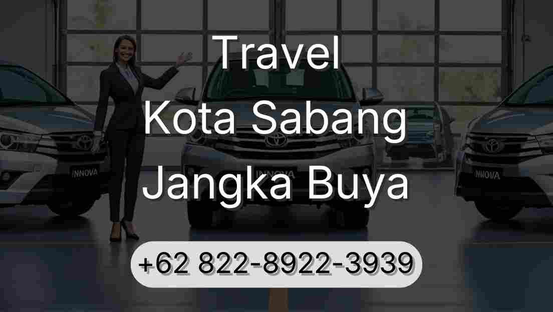 Travel Kota Sabang Jangka Buya