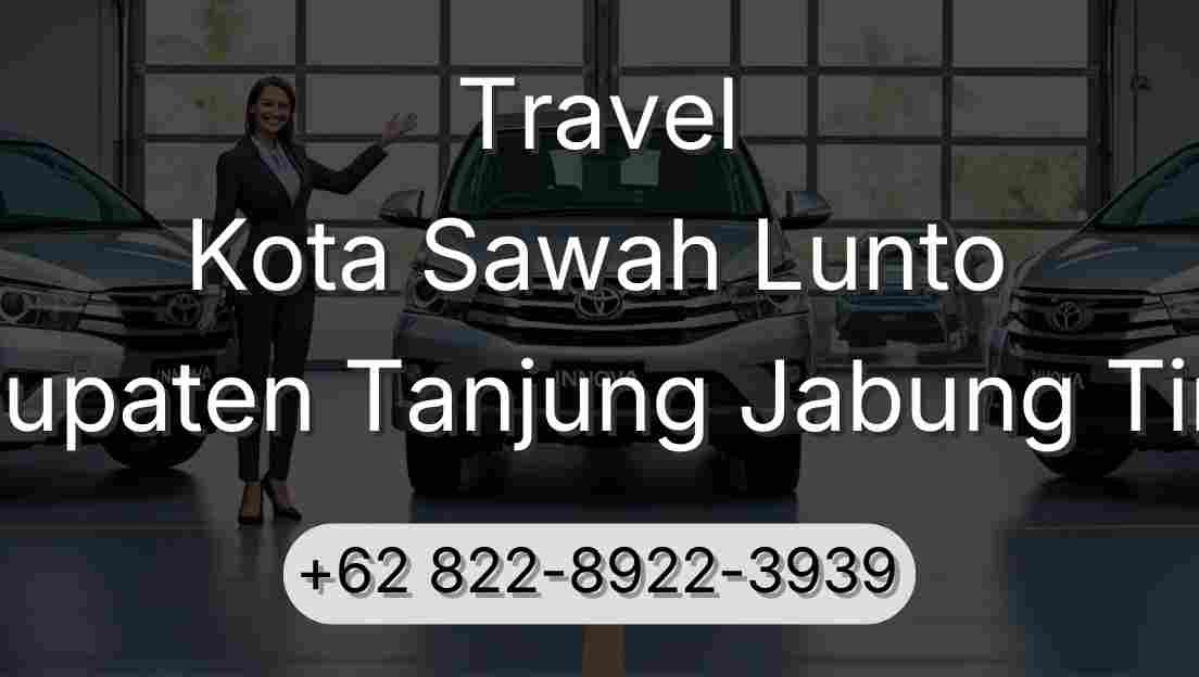 Travel Kota Sawah Lunto Kabupaten Tanjung Jabung Timur
