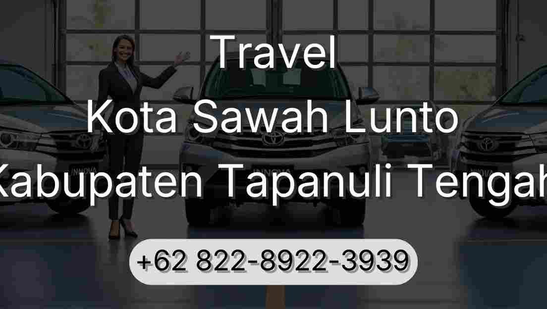 Travel Kota Sawah Lunto Kabupaten Tapanuli Tengah