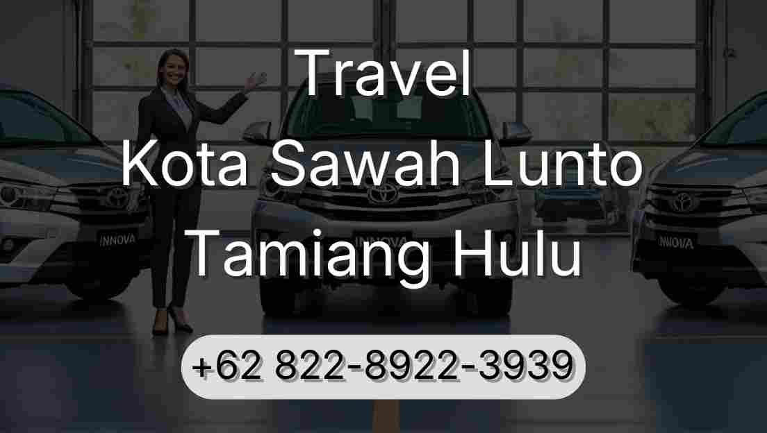 Travel Kota Sawah Lunto Tamiang Hulu