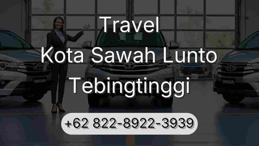 Travel Kota Sawah Lunto Tebingtinggi