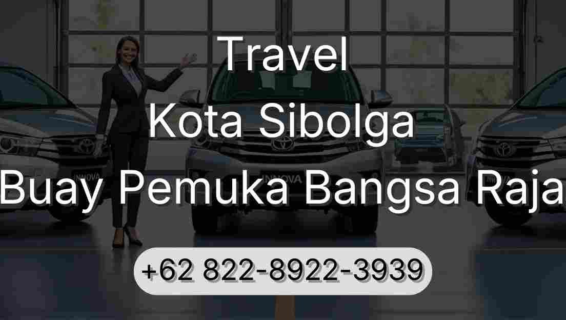 Travel Kota Sibolga Buay Pemuka Bangsa Raja