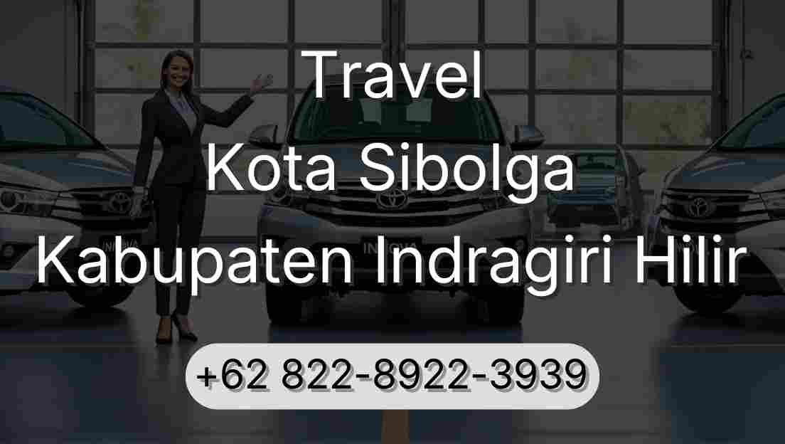 Travel Kota Sibolga Kabupaten Indragiri Hilir
