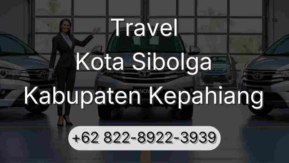 Travel Kota Sibolga Kabupaten Kepahiang