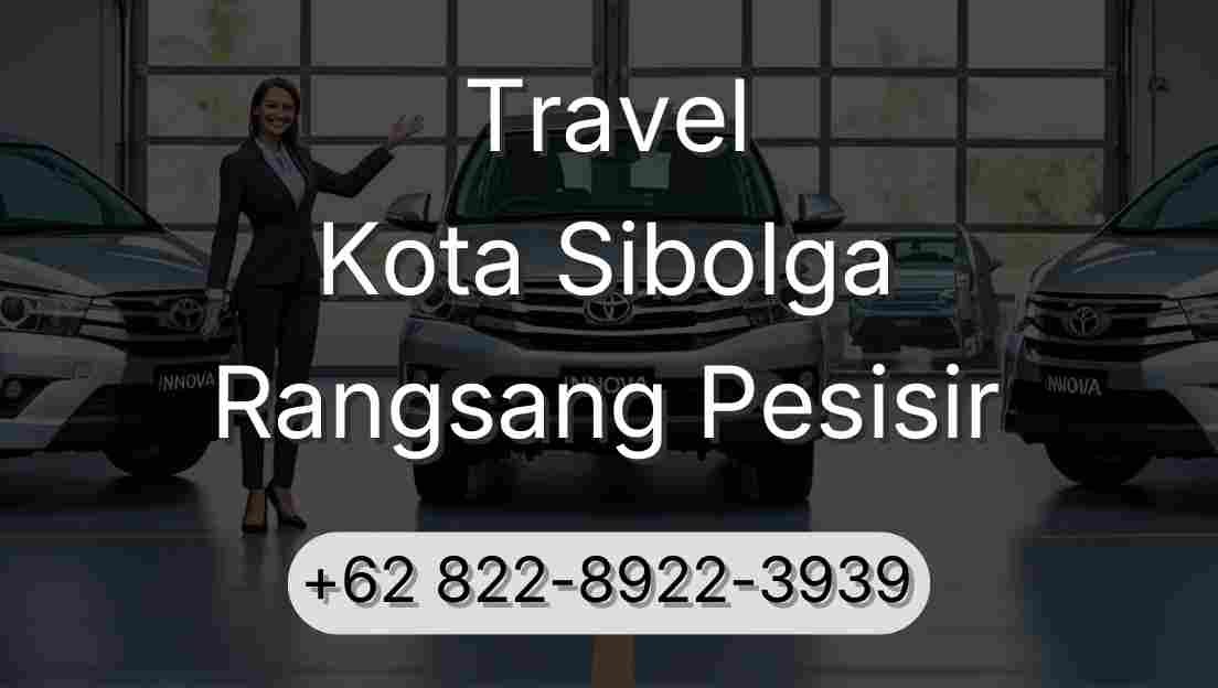 Travel Kota Sibolga Rangsang Pesisir