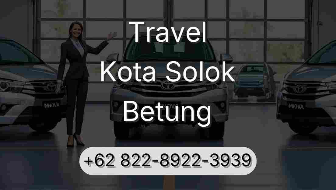Travel Kota Solok Betung
