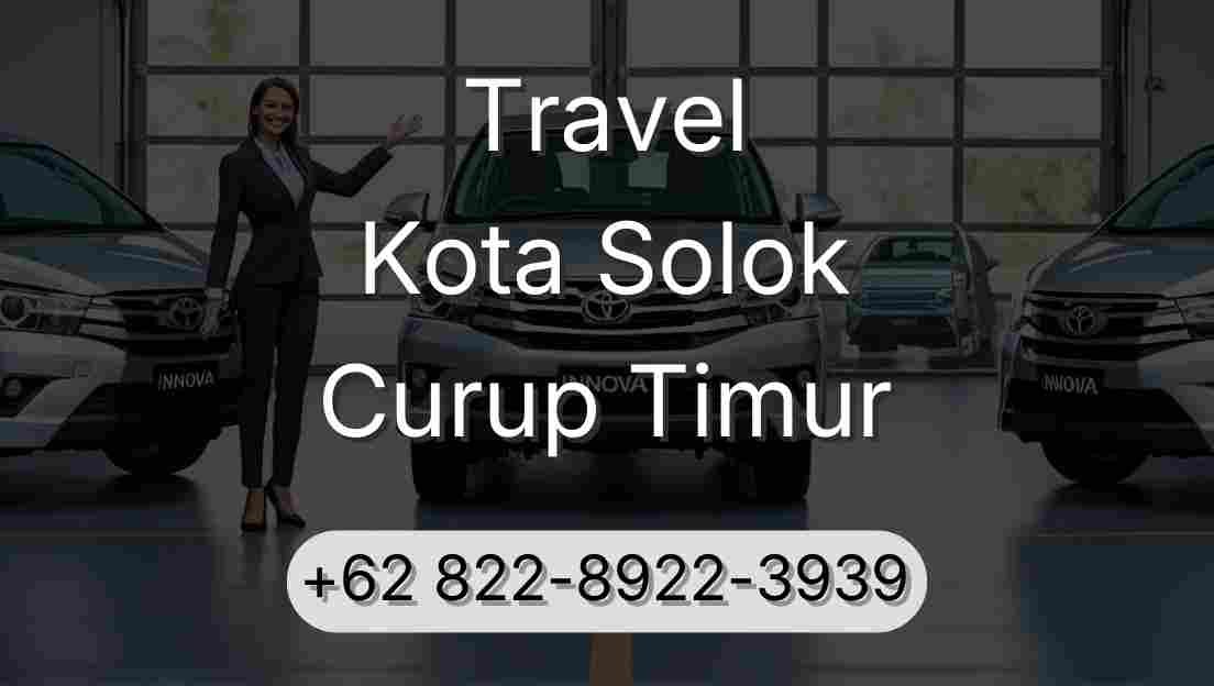 Travel Kota Solok Curup Timur