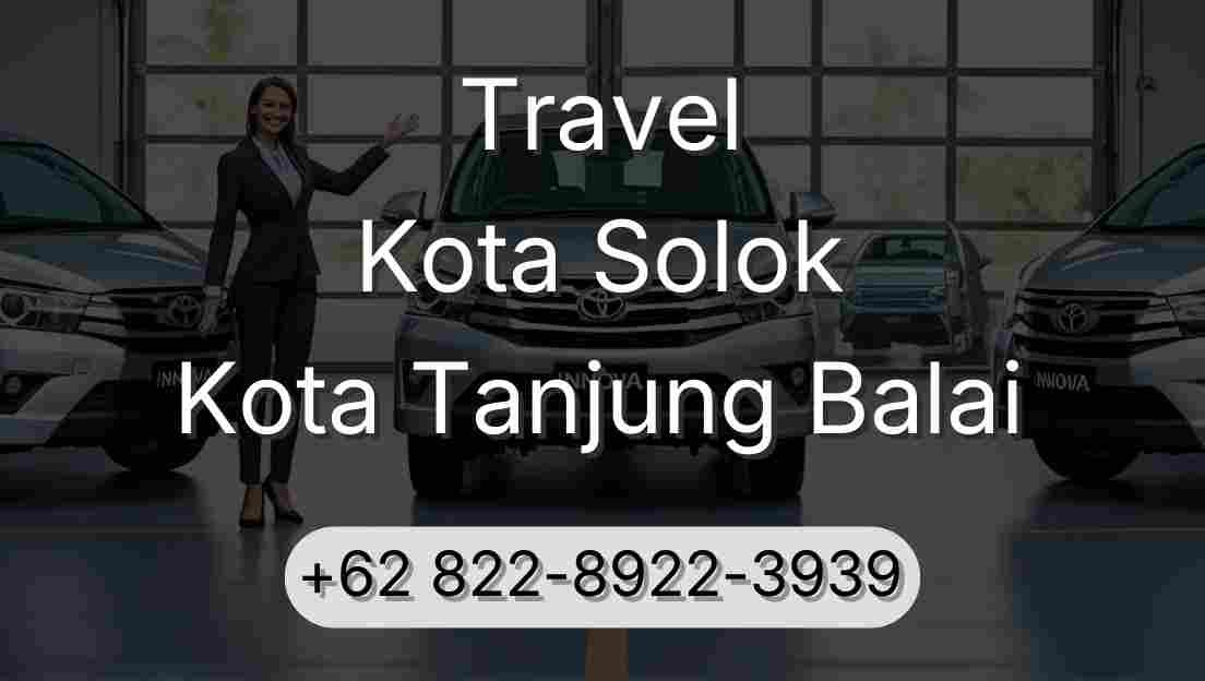 Travel Kota Solok Kota Tanjung Balai