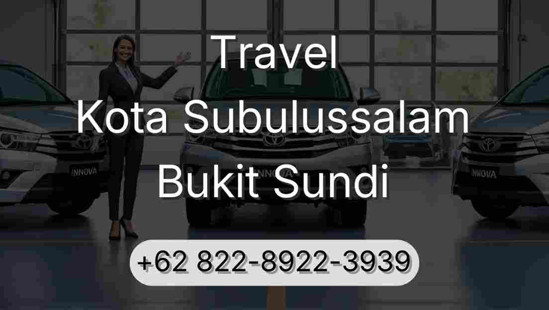 Travel Kota Subulussalam Bukit Sundi