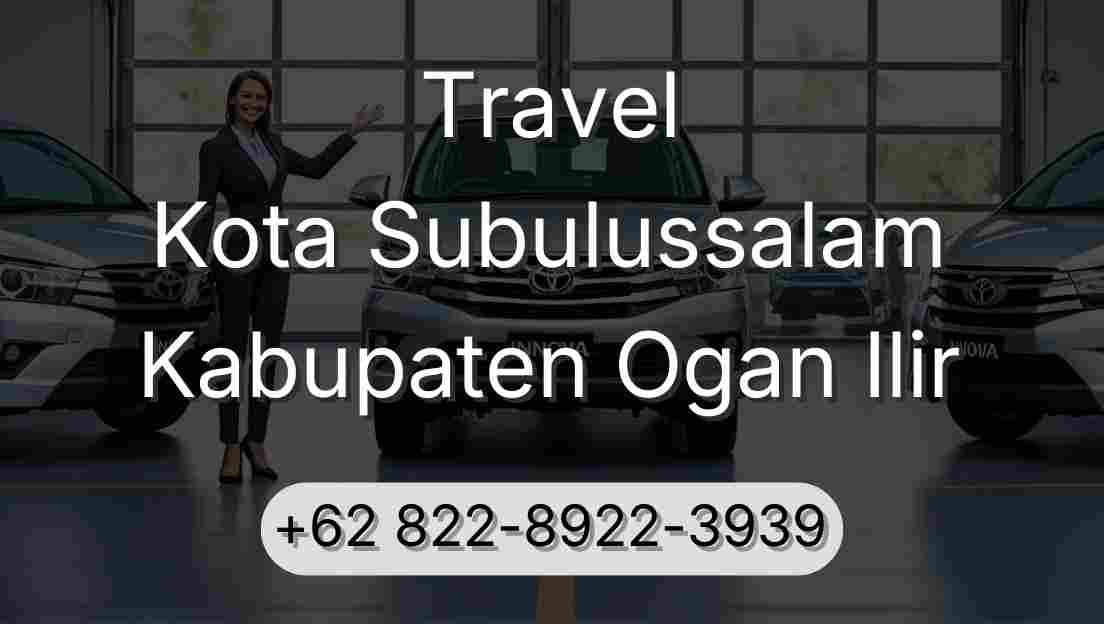 Travel Kota Subulussalam Kabupaten Ogan Ilir
