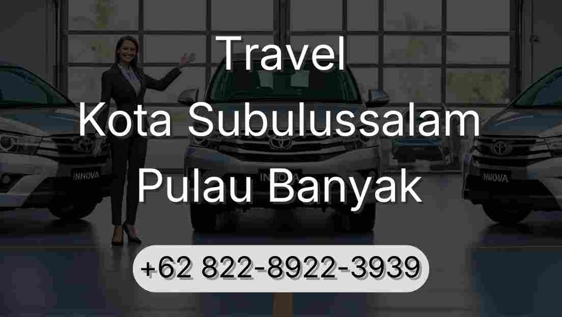 Travel Kota Subulussalam Pulau Banyak