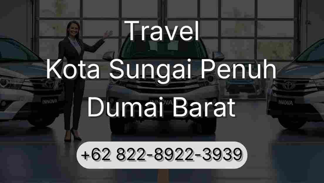 Travel Kota Sungai Penuh Dumai Barat