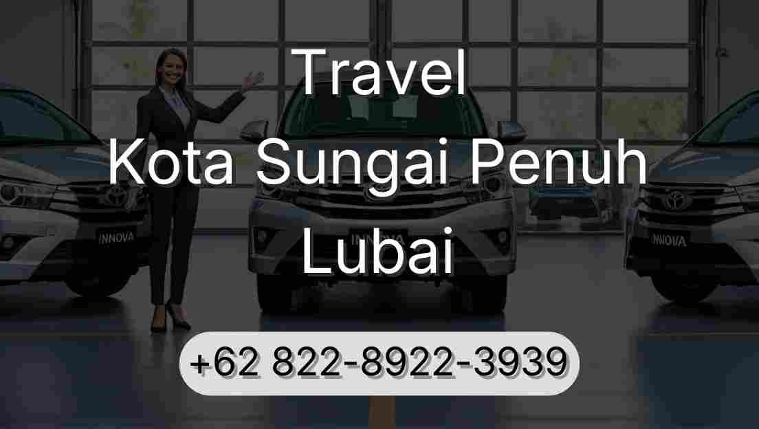 Travel Kota Sungai Penuh Lubai