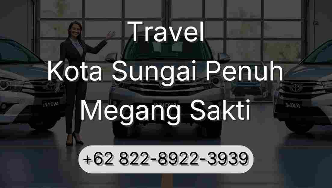 Travel Kota Sungai Penuh Megang Sakti
