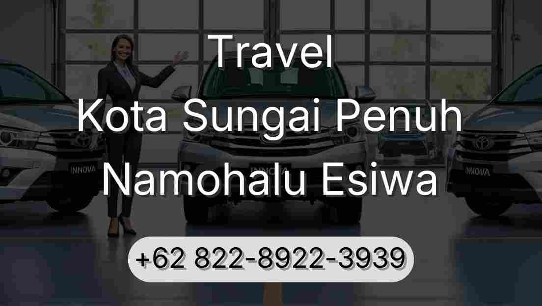 Travel Kota Sungai Penuh Namohalu Esiwa