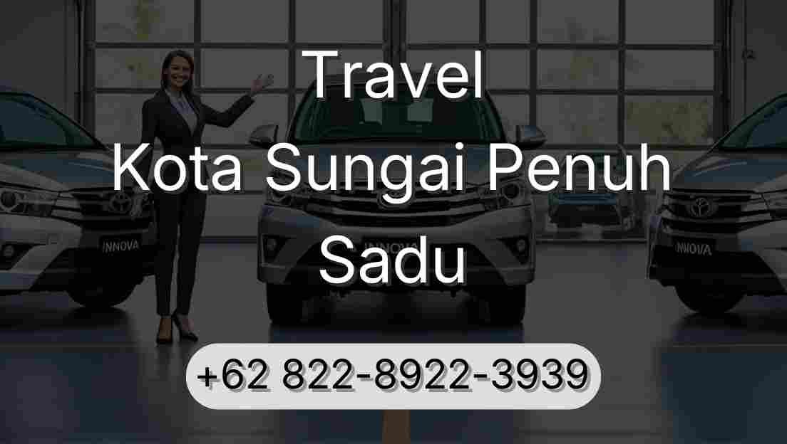 Travel Kota Sungai Penuh Sadu