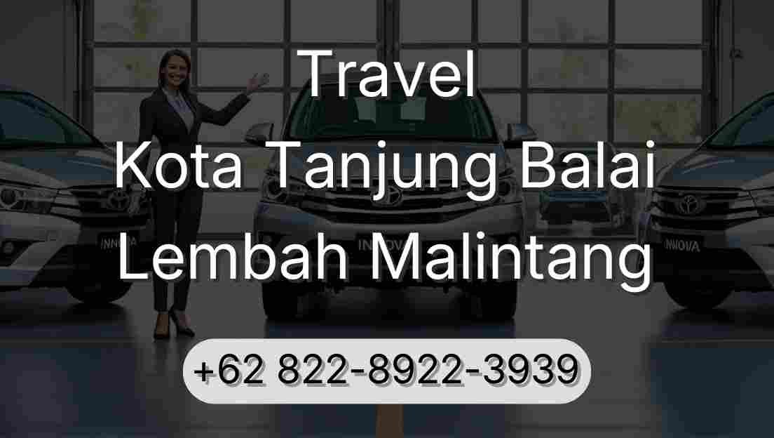 Travel Kota Tanjung Balai Lembah Malintang