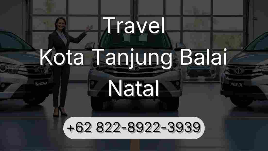 Travel Kota Tanjung Balai Natal
