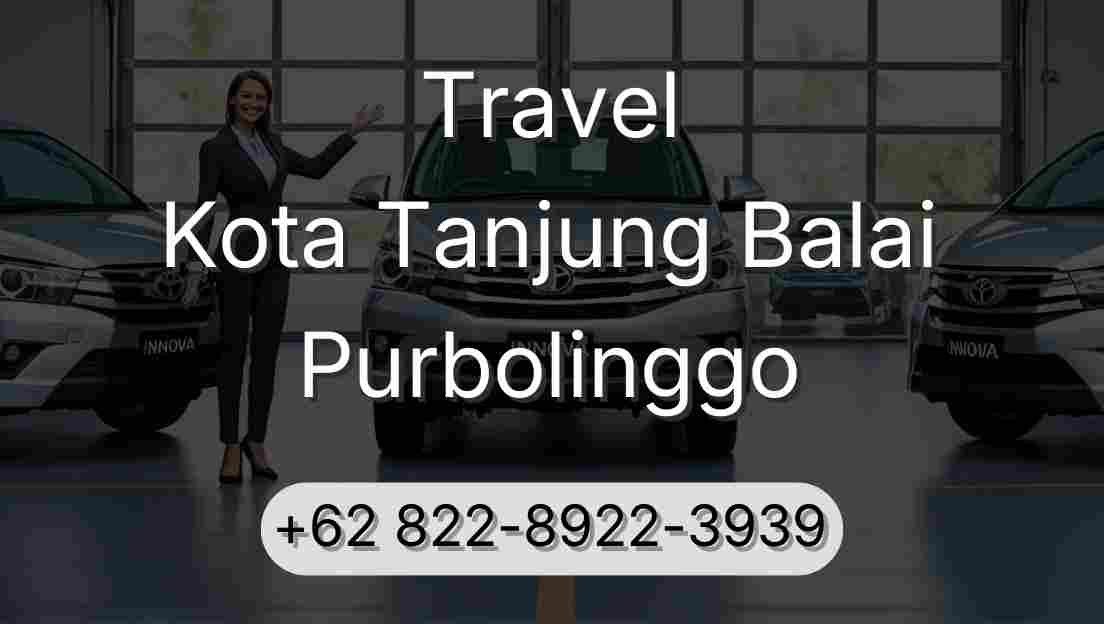 Travel Kota Tanjung Balai Purbolinggo