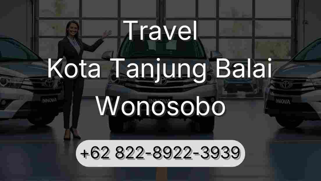 Travel Kota Tanjung Balai Wonosobo