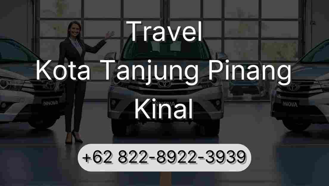 Travel Kota Tanjung Pinang Kinal