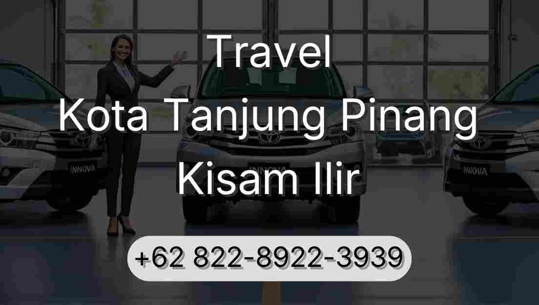 Travel Kota Tanjung Pinang Kisam Ilir