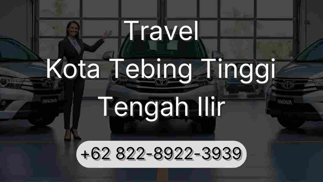 Travel Kota Tebing Tinggi Tengah Ilir