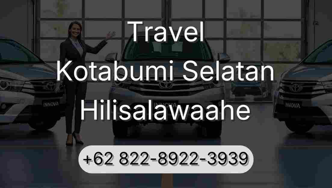 Travel Kotabumi Selatan Hilisalawaahe
