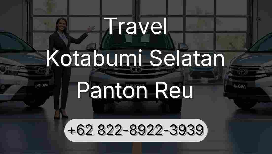 Travel Kotabumi Selatan Panton Reu