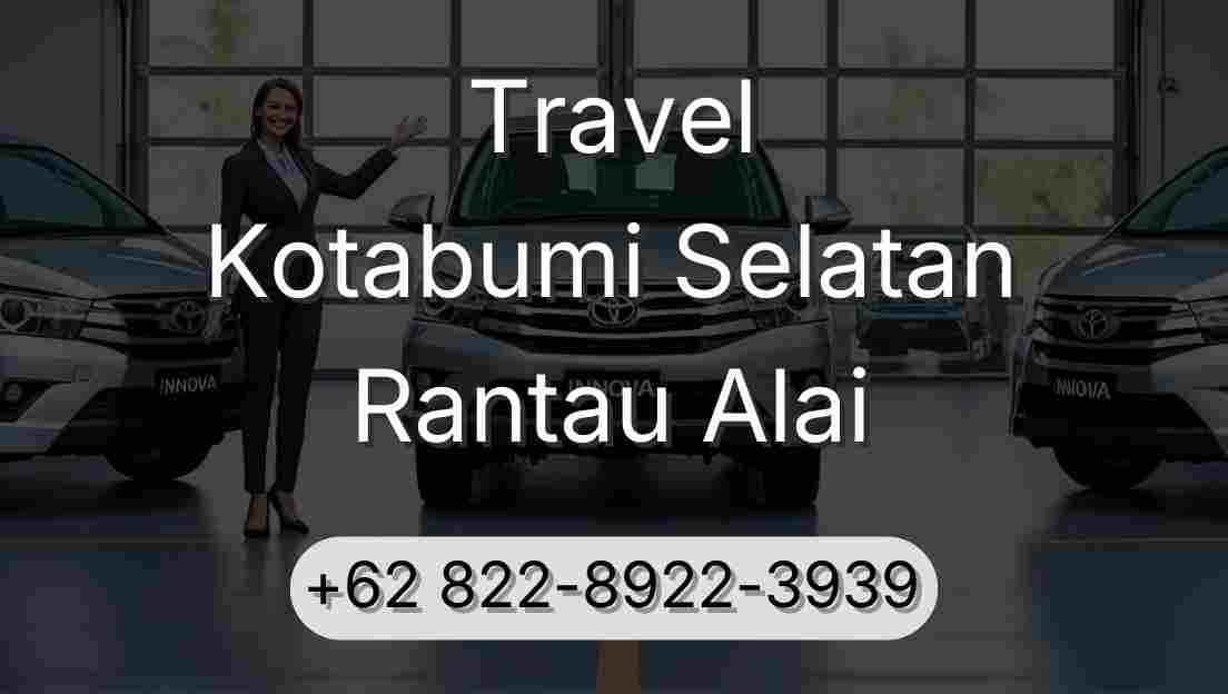 Travel Kotabumi Selatan Rantau Alai