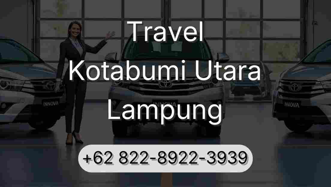 Travel Kotabumi Utara Lampung