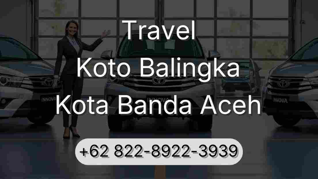 Travel Koto Balingka Kota Banda Aceh
