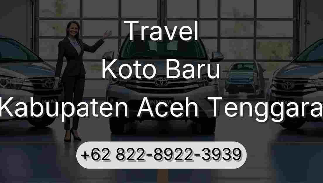 Travel Koto Baru Kabupaten Aceh Tenggara