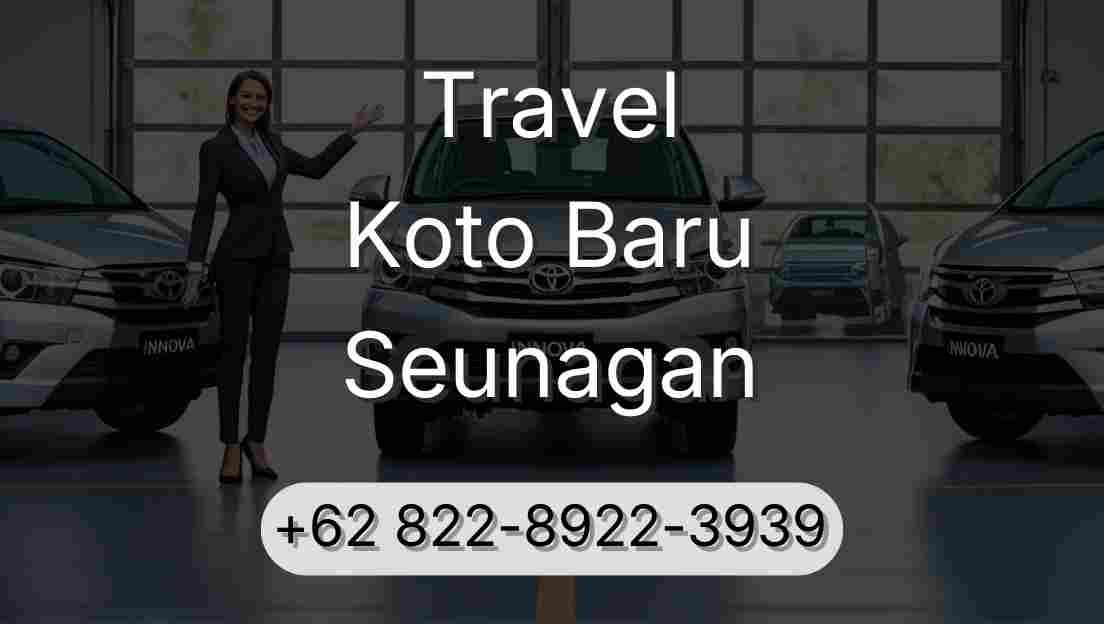 Travel Koto Baru Seunagan