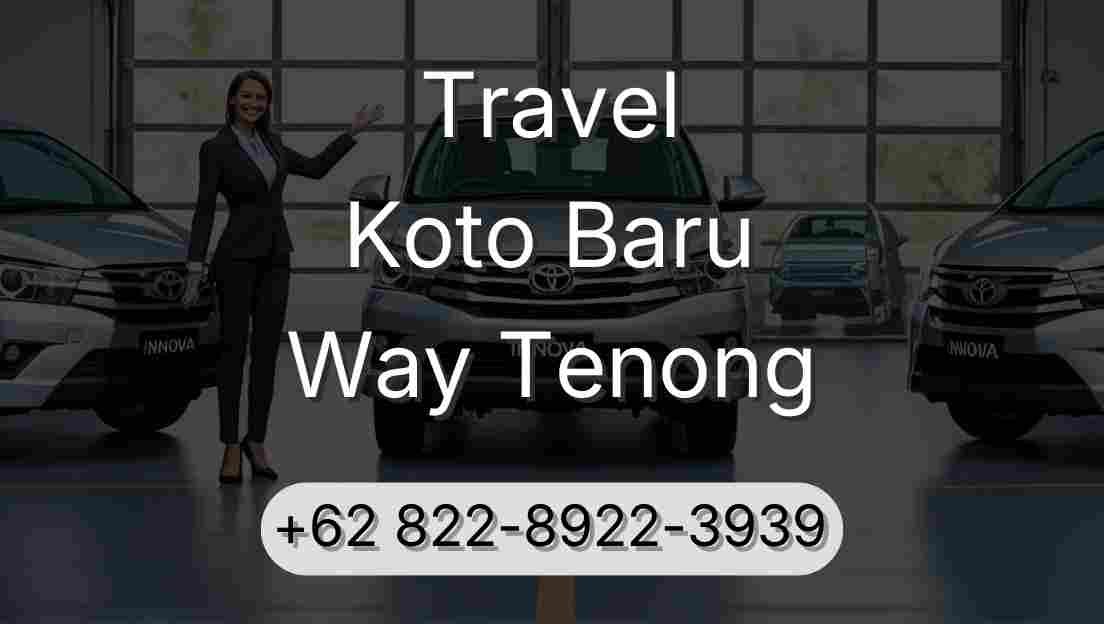 Travel Koto Baru Way Tenong