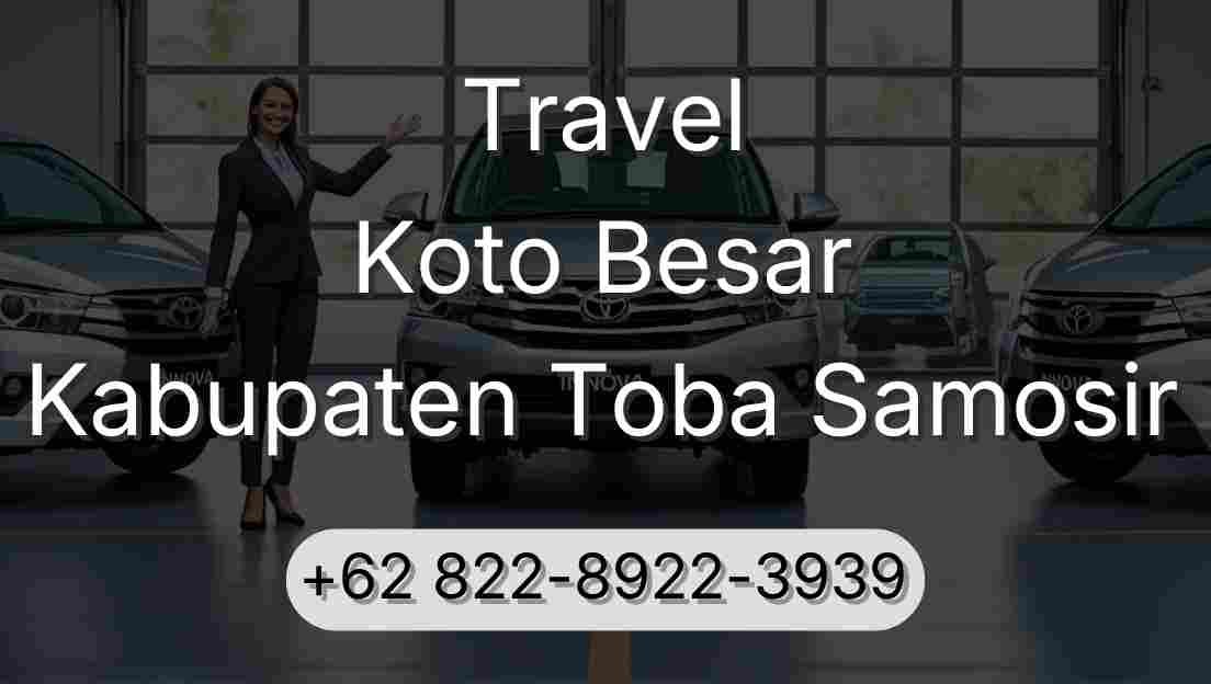 Travel Koto Besar Kabupaten Toba Samosir