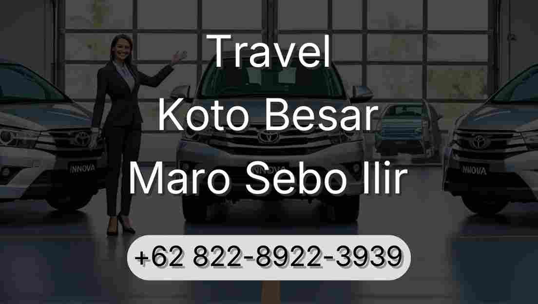 Travel Koto Besar Maro Sebo Ilir