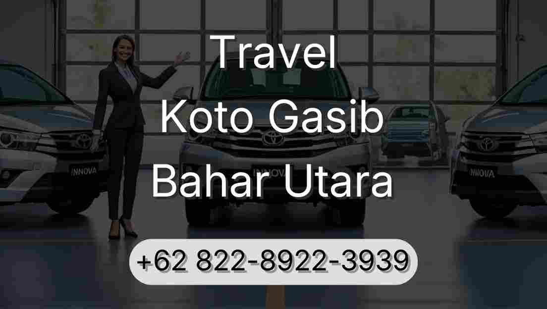 Travel Koto Gasib Bahar Utara