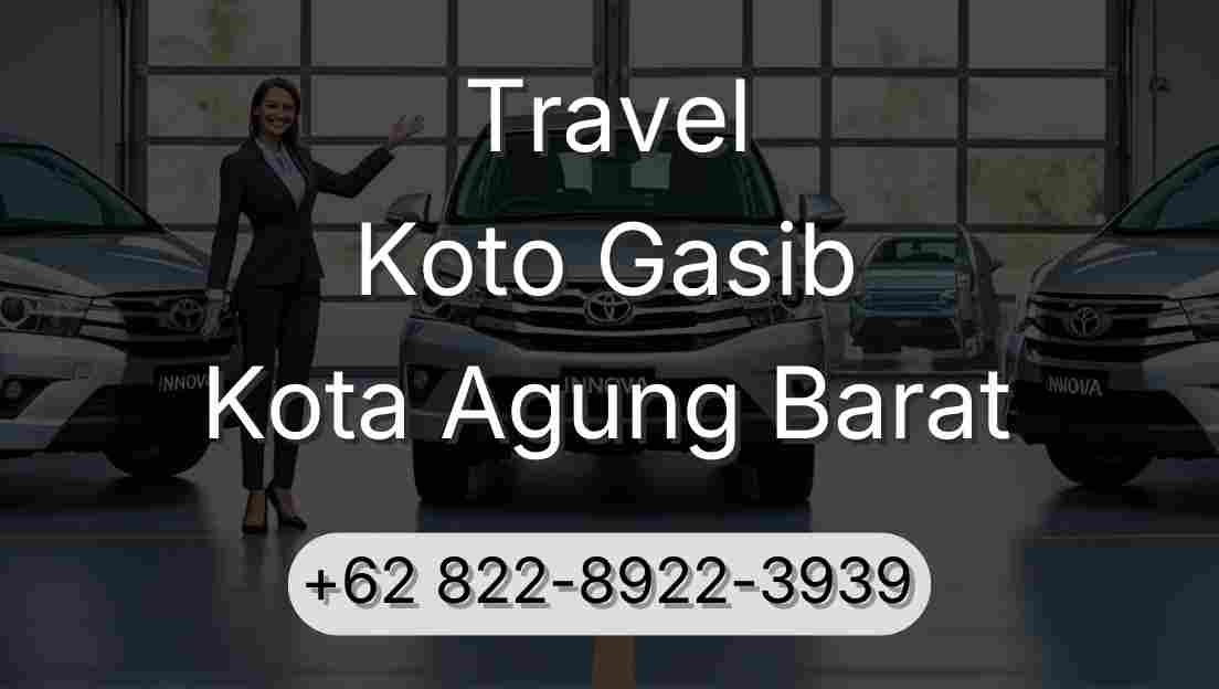 Travel Koto Gasib Kota Agung Barat