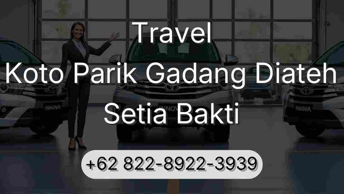 Travel Koto Parik Gadang Diateh Setia Bakti