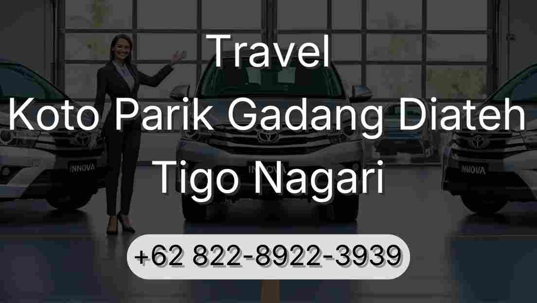 Travel Koto Parik Gadang Diateh Tigo Nagari