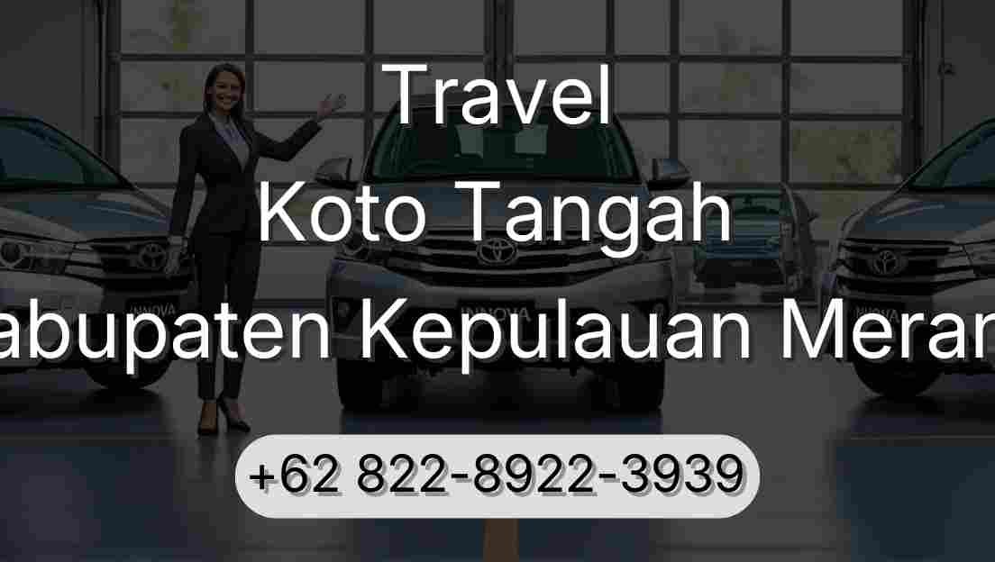 Travel Koto Tangah Kabupaten Kepulauan Meranti