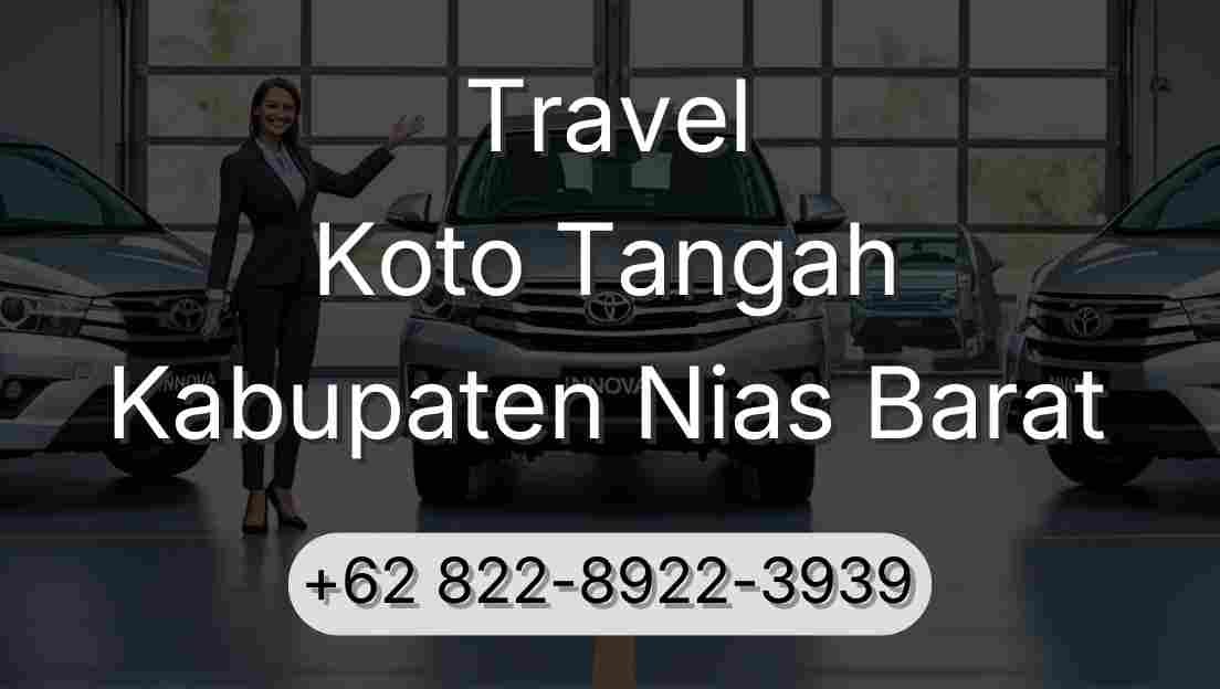 Travel Koto Tangah Kabupaten Nias Barat