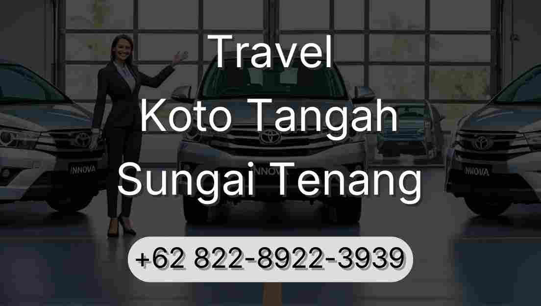 Travel Koto Tangah Sungai Tenang